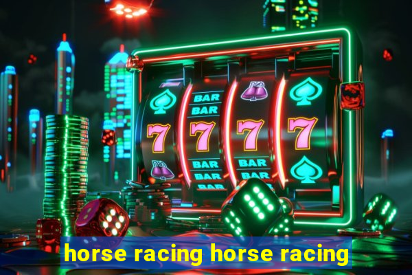 horse racing horse racing